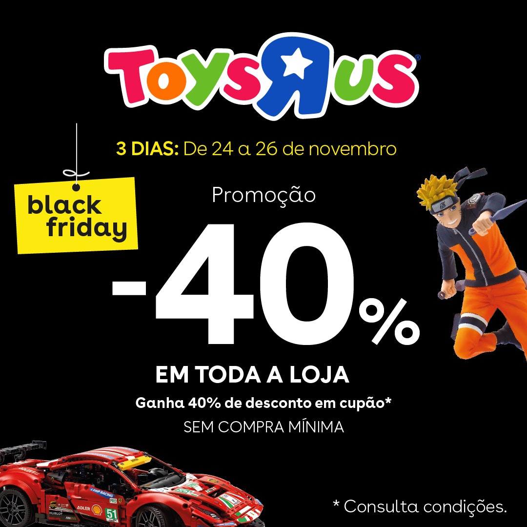 Black Friday na Toys R Us com -40% em TUDOOO